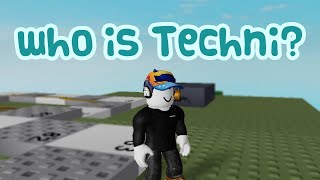 Who Is Techni?