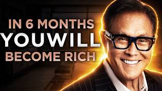 Everyone Will Get Rich in 6 Months with These Habits | Robert Kiyosaki