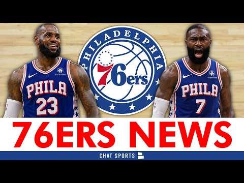LOADED Philadelphia 76ers News Ft. Jaylen Brown, LeBron James & Sixers Free Agency News
