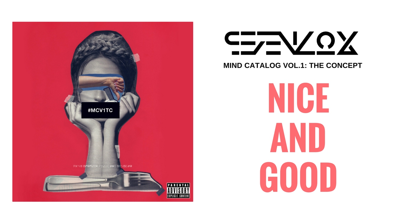 Sevenlox - Nice And Good (Audio)