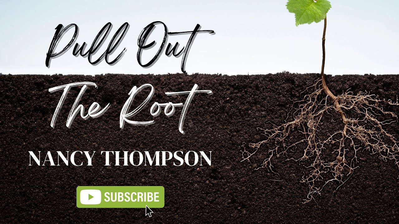 Pull Out The Root - YouTube