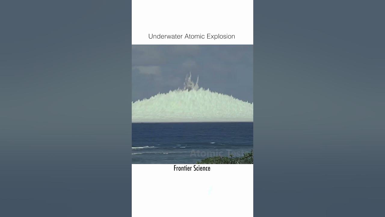Underwater Atomic Explosion