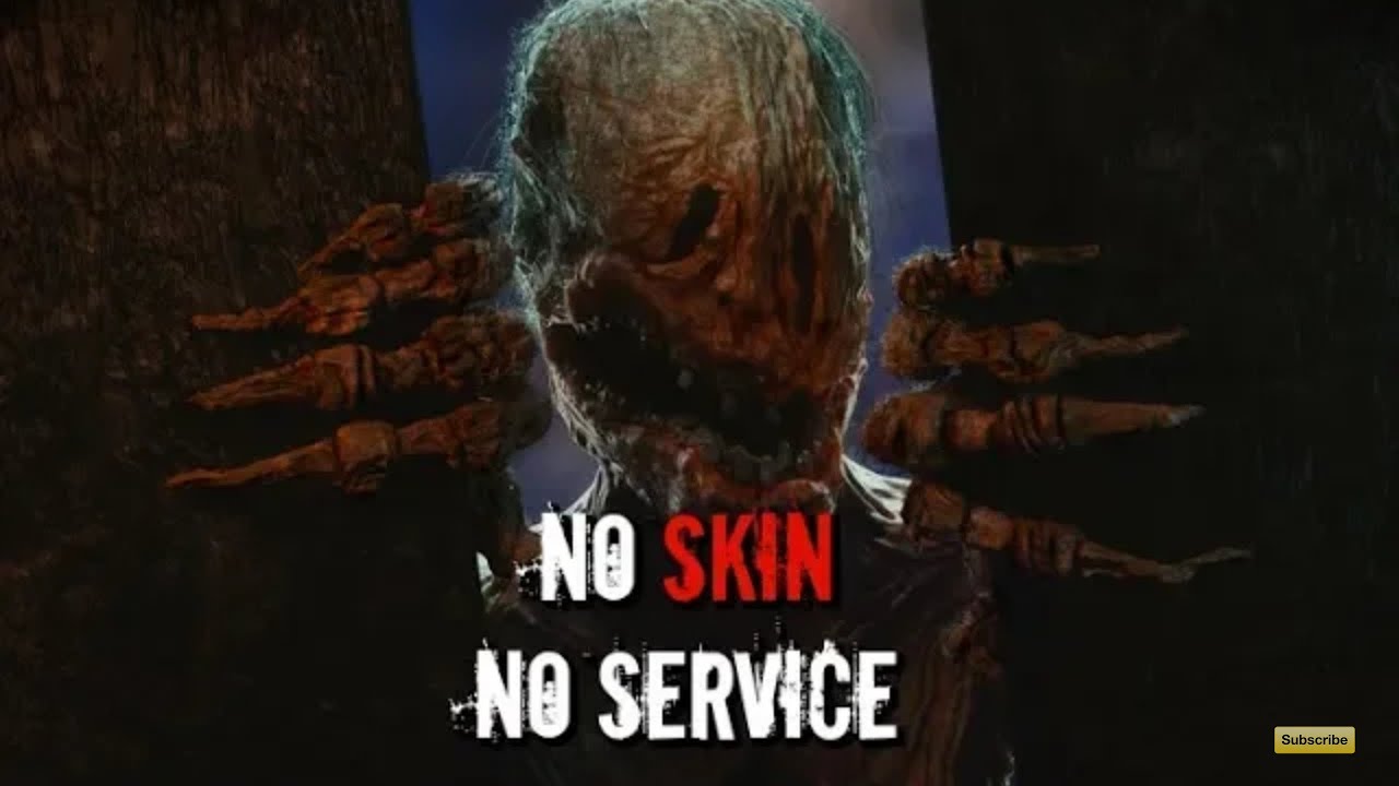 “No Skin, No Service” (Creepypasta) (KingSpook)