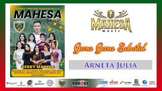 Download Lagu MAHESA MUSIK - GARA GARA SEBOTOL - ARNETA JULIA MP3 Download Lagu MAHESA MUSIK - GARA GARA SEBOTOL - ARNETA JULIA MP3