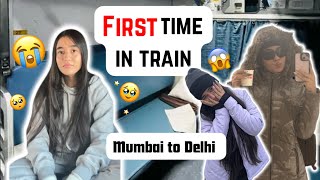 FIRST TIME IN TRAIN 😭✨ chaos and fun || Mumbai to Delhi vlog🎀👾