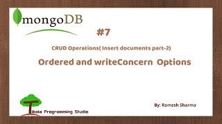 07 mongoDB CRUD operations| Ordered & writeConcern options  | Insert Documents part-2