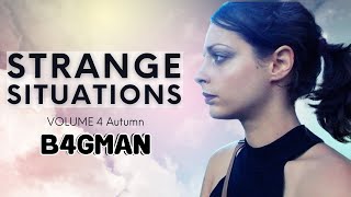Strange Situations - B4GMAN