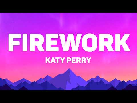 Katy Perry - Firework (Lyrics)