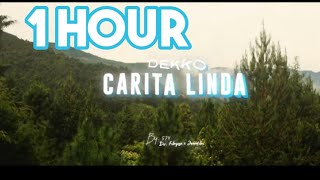 Dekko  - Carita Linda  (1 hour  )