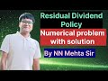 Residual Dividend Policy with example/Numerical problem with solution on Residual Dividend Policy
