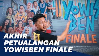 AKHIR PETUALANGAN YOWISBEN FINALE 🥳📢🎸