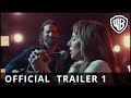 A Star is Born - Official Trailer 1 - Warner Bros. UK