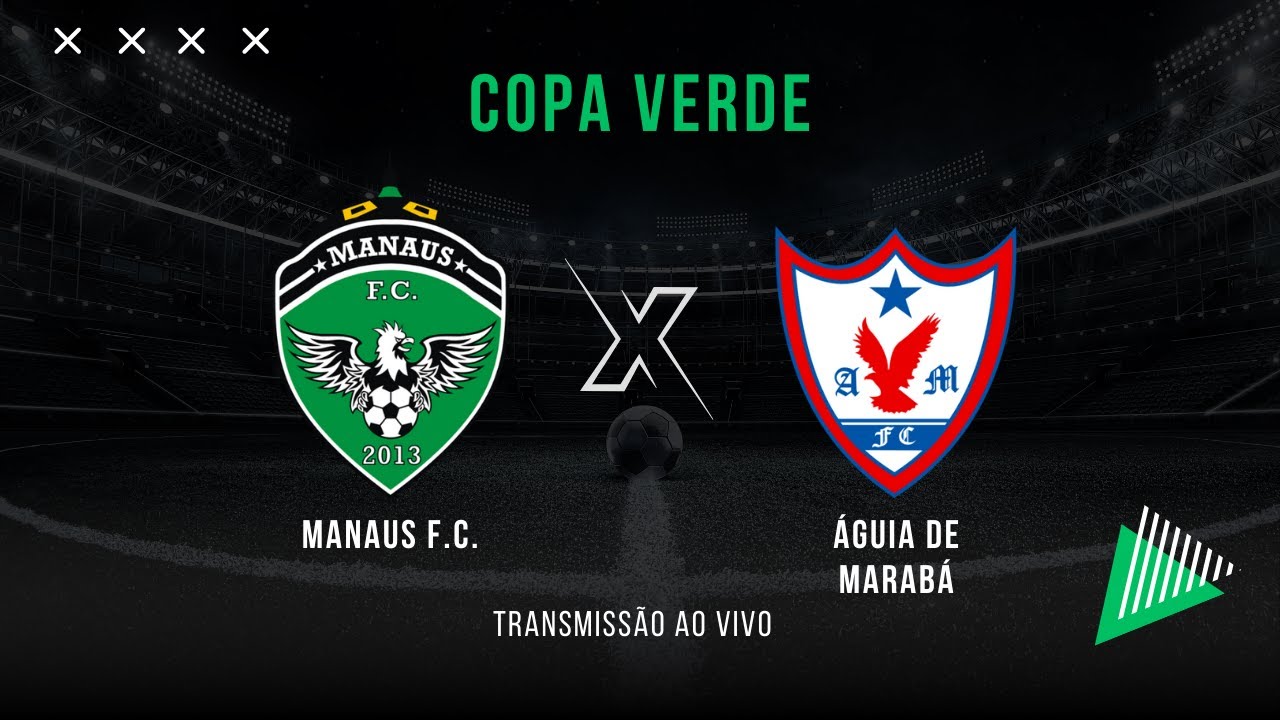 MANAUS X ÁGUIA DE MARABÁ - COPA VERDE - NARRAÇÃO - 06.02.2025 - YouTube