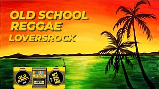 Old School Reggae Loversrock Mix