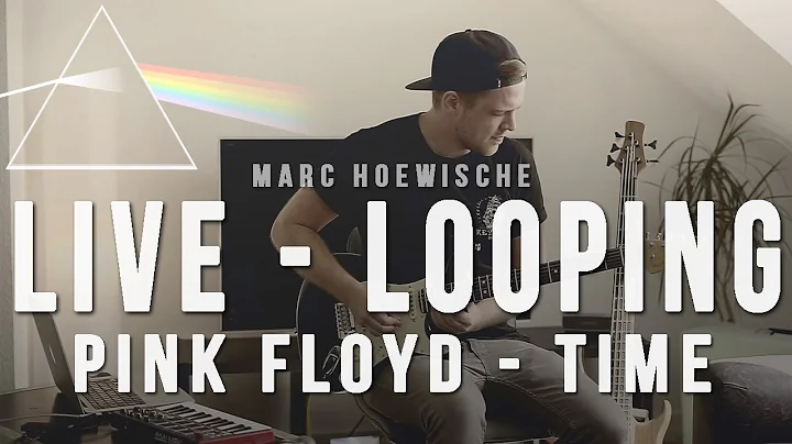 Live Looping Cover | Pink Floyd - Time | Marc Hoewische