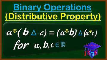 Distributive Property of Binary Operations Well Explained with Examples