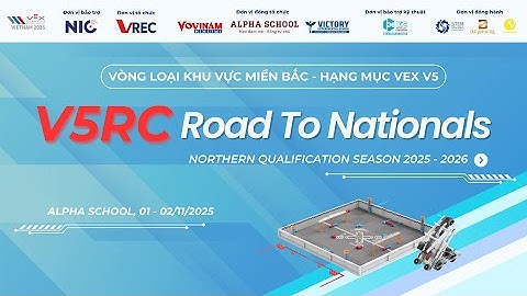 Vòng loại khu vực Miền Bắc - Giải Vô địch Quốc gia Việt Nam VEX Robotics 2026 - Hạng mục VEX V5