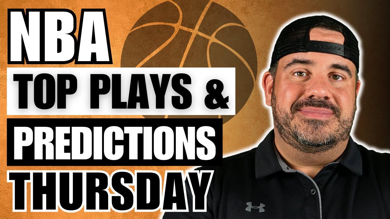 NBA THURSDAY PROFIT HUNT | TOP PLAYS & PREDICTIONS