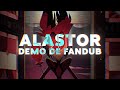 ▶Alastor (PILOTO) -【 Demo De Doblaje】
