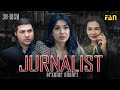 Jurnalist "Orzular shahri" (38-qism) | Журналист "Орзулар шаҳри" (38-қисм)