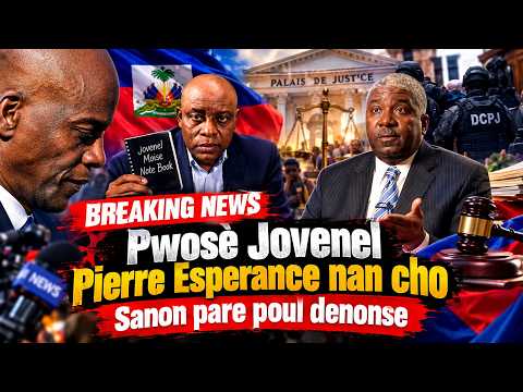 JISTIS POU JOVENEL; PIERRE ESPERANCE NAN KOURI, SANON DESIDE SITE NON TOUT KONPLOTÈ