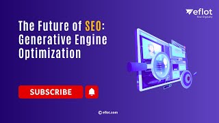 Why Use Generative Engine Optimization for Business | Eflot
