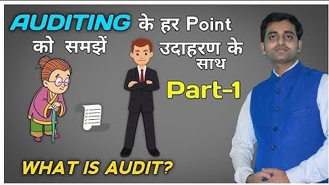 What is Auditing? Audit क्या है?🧾 Basic concept Meaning and Definition of Auditing with example🌹