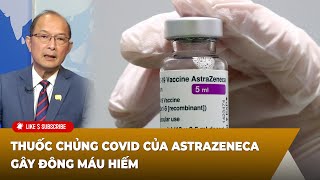 Thời Sự Thế Giới P2 (05-10-24) ᴛʜᴜốᴄ ᴄʜủɴɢ ᴄᴏᴠɪᴅ của Astrazeneca gây đông máu hiếm