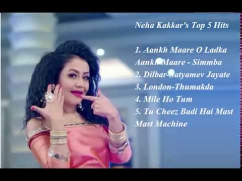 neha-kakkar's-top-5-hits-|-aankh-maare-o-ladka-aankh-maare|-neha-top-10-song-list