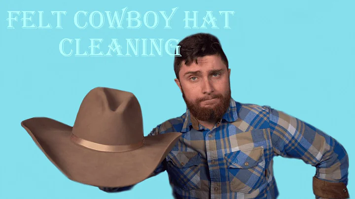 How To Clean A Felt Cowboy Hat