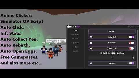 Anime Clickers Simulator Script Auto Click, Inf Stats, Auto Rebirth, Eggs,Free Gamepass, etc [LuaXe]