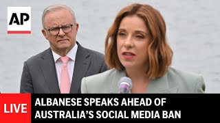 LIVE: Albanese speaks ahead of Australia’s social media ban for children under 16