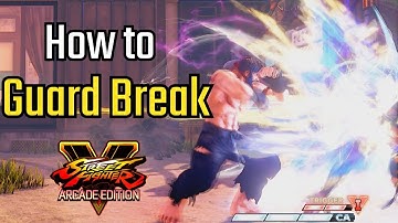 [Street Fighter V] Guard Break Tutorial