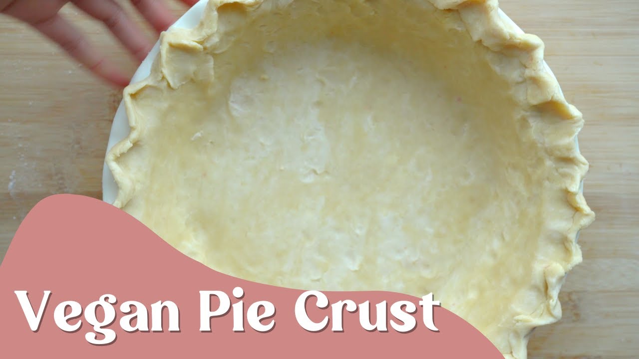 How To Make A Vegan Pie Crust YouTube how-to-make-a-vegan-pie-crust-youtube