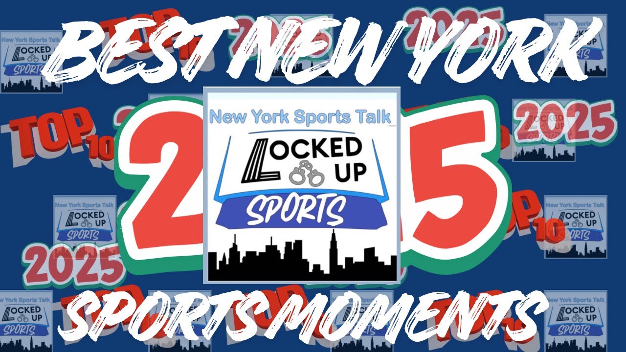 TOP 10 NEW YORK SPORTS MOMENTS OF 2025
TOP 10 NEW YORK SPORTS MOMENTS OF 2025