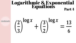 E&L - HOW TO: Logarithmic & Exponential Equations (Part 4)