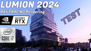 LUMION 2024 RayTracing Rendering & System Requirements Test NVIDIA GEFORCE RTX 3090Ti i7 13700K