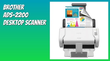 REVIEW (2025): Brother ADS-2200 Desktop Scanner. Features