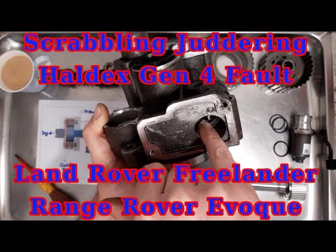 Haldex Gen 4 Scrabbling Juddering Grabbing problem clutch Fault Land Rover Freelander 2 Range Evoque