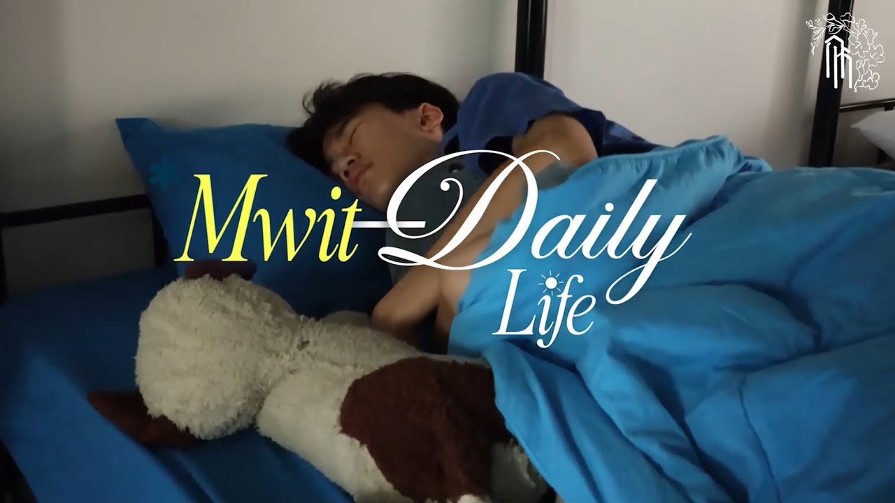 MWIT Daily Life: ติดตามชีวิตนักเรียนหอพักเอ็มวิทย์ [DSC34]
