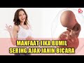 Yuk Lakukan Bun, Manfaat Berbicara dengan Janin di Dalam Kandungan