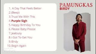 Pamungkas Full Album Birdy (tanpa iklan)