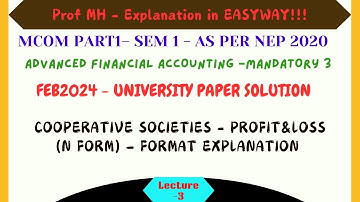 #03 –Mcom Part 1– Sem 1- As per NEP 2020 – Advanced Financial  Accounting –  - Profit&Loss (NForm)