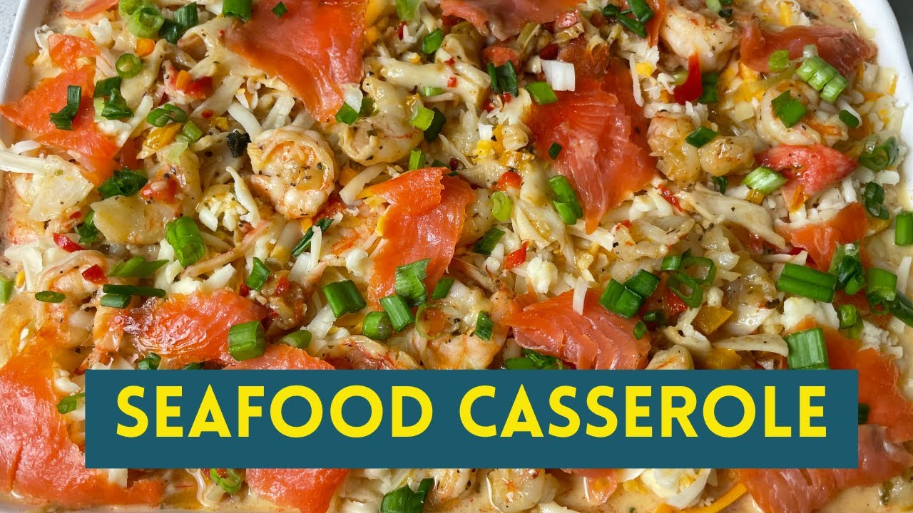 Shrimp Seafood Casserole Recipe The Ultimate Make Ahead Dish YouTube Shrimp seafood casserole recipe the ultimate make ahead dish youtube