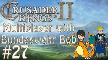 Crusader Kings 2: Monks & Mystics - Wizards & Witches w/ Bundeswehr Bob! #27