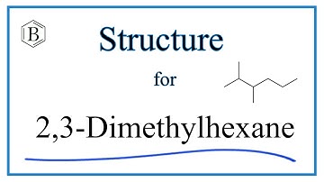 How to Write the Molecular Structure for 2,3-Dimethylhexane (C8H18)