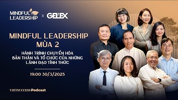 Mindful Leadership SS2 | Hành trình chuyển hóa của những nhà lãnh đạo tỉnh thức | Teaser