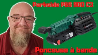 Parkside PBS 900 C3 LA super ponceuse à bande !!