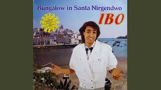 Ibo - Bungalow in Santa Nirgendwo (German Version - 1987)