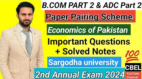 B.Com part 2 Economics of Pakistan important questions 2nd annual exam 2024 Sargodha University